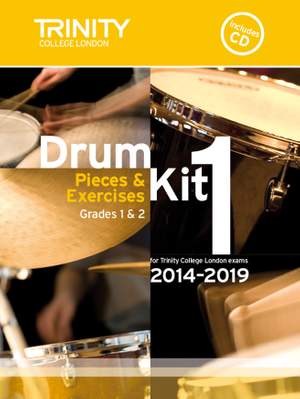 Trinity: Drum Kit 1. 2014-2019 Grades 1-2 (bk/CD)