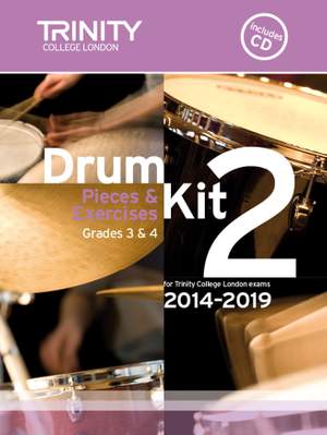 Trinity: Drum Kit 2. 2014-2019 Grades 3-4 (bk/CD)