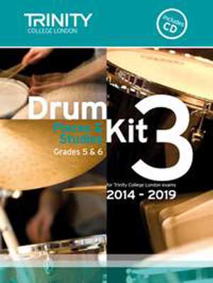 Trinity: Drum Kit 3. 2014-2019 Grades 5-6 (bk/CD)