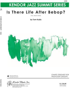 Kubis, T: Is There Life After Bebop?