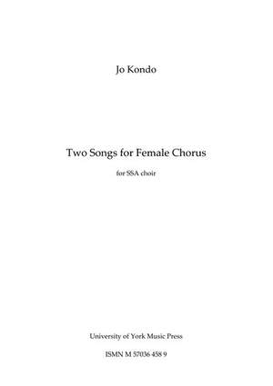 Jo Kondo: Two Songs For Female Chorus
