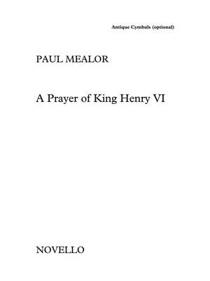 Paul Mealor: A Prayer Of King Henry VI