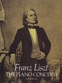 Franz Liszt: The Piano Concerti - Full Score