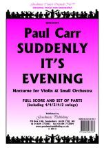 Carr, Paul: And Suddenly It's Evening Score