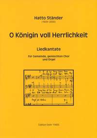 Staender, H: O Königin voll Herrlichkeit