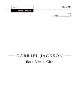 Jackson, Gabriel: Ecce Venio Cito [NH111]
