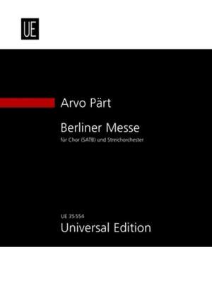 Pärt, Arvo: Berliner Messe (Berlin Mass)