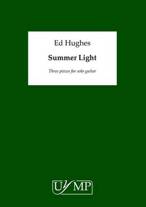 Ed Hughes: Summer Light