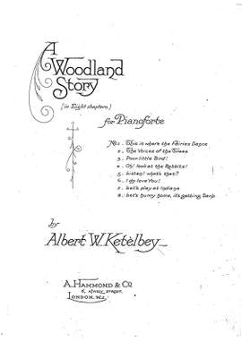Albert Ketèlbey: A Woodland Story
