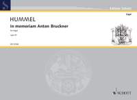 Hummel, B: In memoriam Anton Bruckner op. 91a