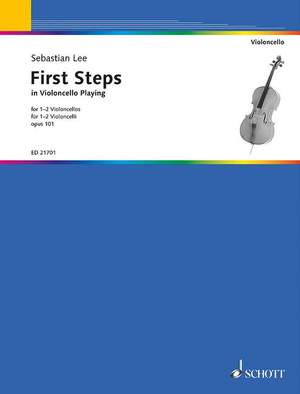 Lee, S: First Steps in Violoncello Playing op. 101