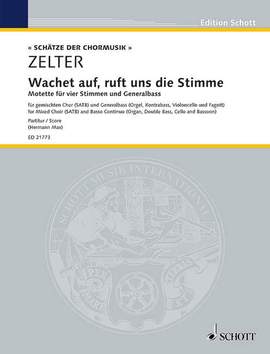 Zelter, C F: Wachet auf, ruft uns die Stimme