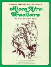 Carlos Fonseca: Missa Afro-Brasileira