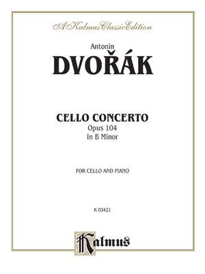 Antonin Dvorák: Cello Concerto, Op. 104