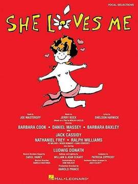 Jerry Bock: She Loves Me (Vocal Selections)