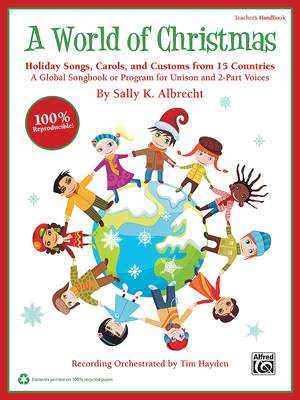 Sally K. Albrecht: A World of Christmas: Holiday Songs, Carols, and Customs from 15 Countries