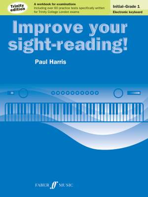 Improve Your Sight-Reading! Electronic Keyboard Initial - Grade 1 Trinity Edition