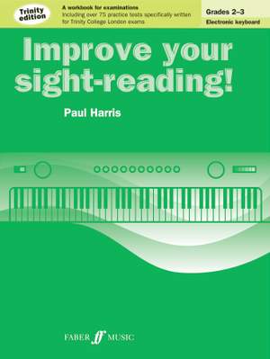 Improve Your Sight-Reading! Electronic Keyboard Initial - Grades 2-3 Trinity Edition