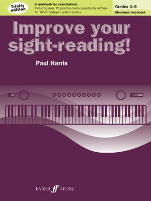 Improve Your Sight-Reading! Electronic Keyboard Initial - Grades 4-5 Trinity Edition