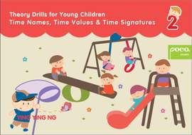 Poco Theory Drills for Young Children: Time Names, Time Values & Time Signatures