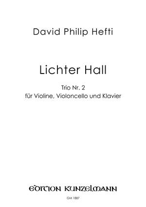 Hefti, David Philip: Lichter Hall - Trio Nr. 2 für Violine, Violoncello und Klavier