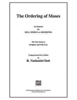 R. Nathaniel Dett: The Ordering of Moses
