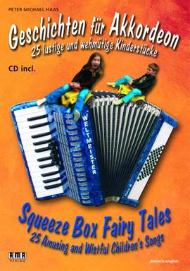 Peter Michael Haas: Squeeze Box Fairy Tales