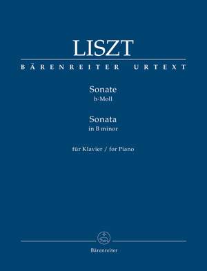 Liszt, Franz: Sonata for Piano in B minor