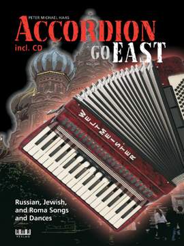 Peter Michael Haas: Accordion Go East