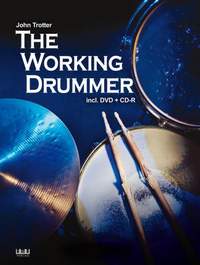 John Trotter: The Working Drummer