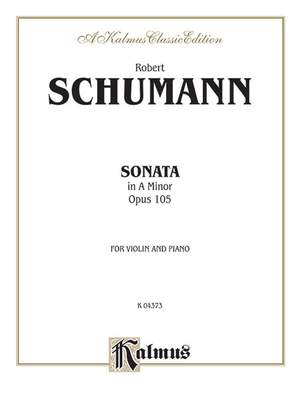 Robert Schumann: Sonata in A Minor, Op. 105