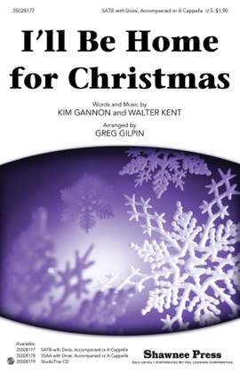 Walter Kent: I'll be Home for Christmas SATB