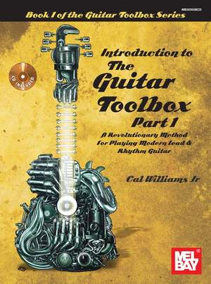 Cal Williams Jr.: Introduction To The Guitar Toolbox Part 1