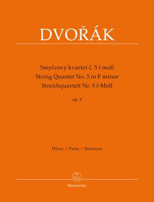 Dvorák, Antonín: String Quartet No. 5 in F minor op. 9