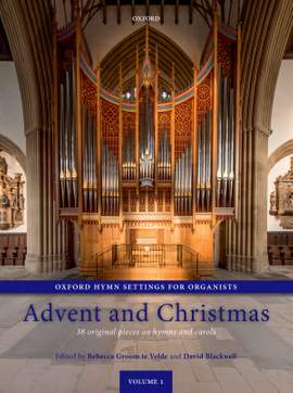 te Velde, Rebecca Groom: Oxford Hymn Settings for Organists: Advent and Christmas