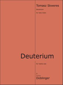 Tomasz Skweres: Deuterium