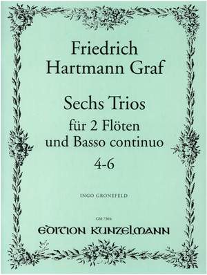 Graf, Friedrich Hartmann: Sechs Trios, Band II  op. 3/4-6