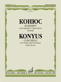 Conus, J: Konzert für Violine und Orchester