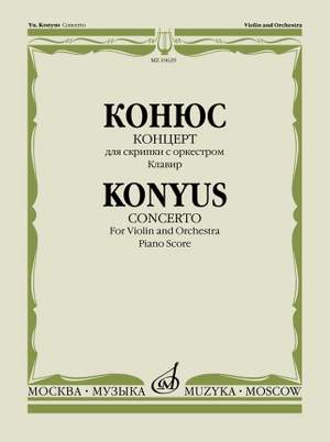 Conus, J: Konzert für Violine und Orchester