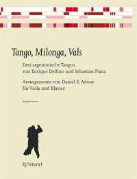 Tango, Milonga, Vals