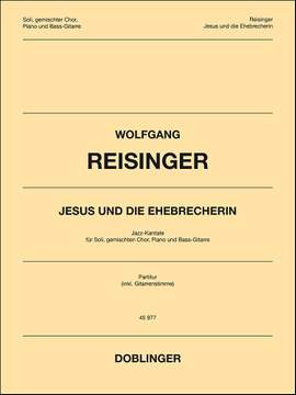 Wolfgang Reisinger: Jesus und Die Ehebrecherin