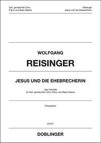 Wolfgang Reisinger: Jesus und Die Ehebrecherin