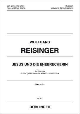 Wolfgang Reisinger: Jesus und Die Ehebrecherin