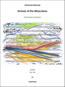 Johannes Berauer: Echoes Of The Miraculous