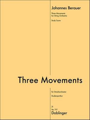 Johannes Berauer: Three Movements For String Orchestra