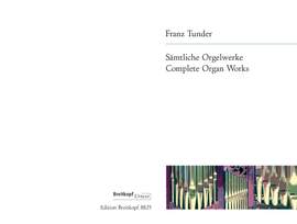 Tunder, Franz: Sämtliche Orgelwerke