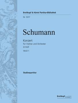 Schumann, Robert: Violinkonzert d-moll WoO 1
