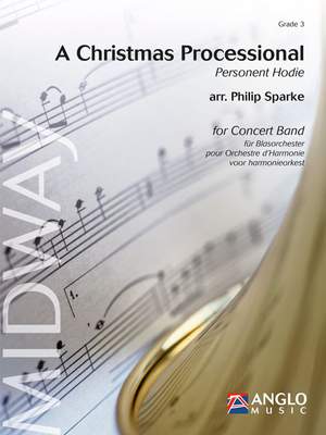 Philip Sparke: A Christmas Processional (Personent Hodie)