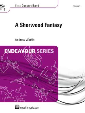 Andrew Watkin: A Sherwood Fantasy