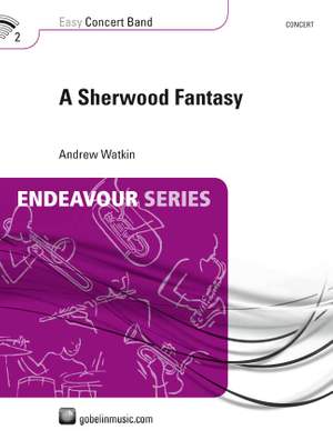 Andrew Watkin: A Sherwood Fantasy